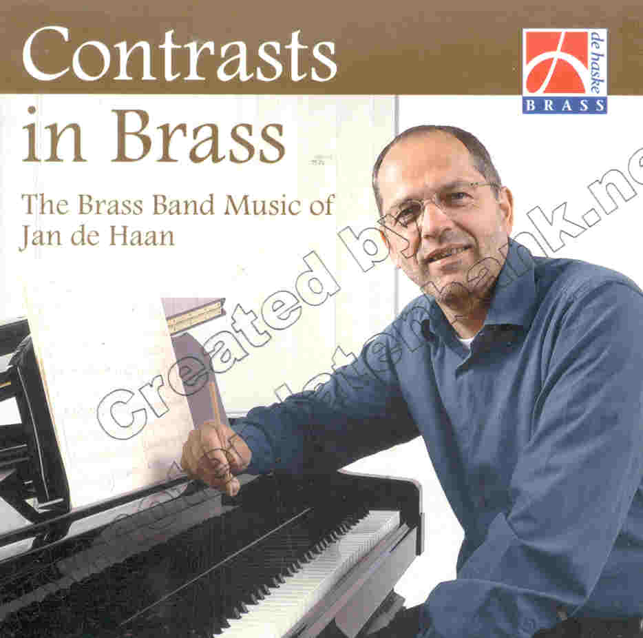 Contrasts in Brass (The Brass Band Music of Jan de Haan) - hier klicken
