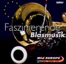 Faszinierende Blasmusik: Mid Europe 2000 - klik hier