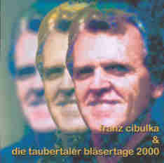 Taubertler Blsertage 2000: Franz Cibluka - hier klicken