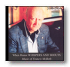 When Honor Whispers and Shouts: Music of Francis McBeth - hier klicken