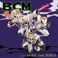 BCM... Saves the World - hier klicken