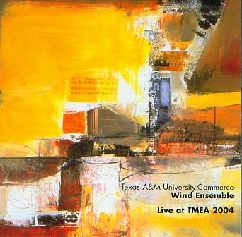 2004 Texas Music Educators Association: Texas A&M University-Commerce Wind Ensemble - hier klicken