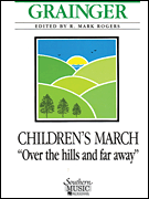 Children's March 'Over the Hills and Far Away' - hier klicken