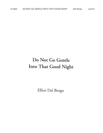 Do Not Go Gentle into that Good Night - hier klicken