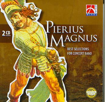 Pierus Magnus: Best Selections for Concert Band - hier klicken