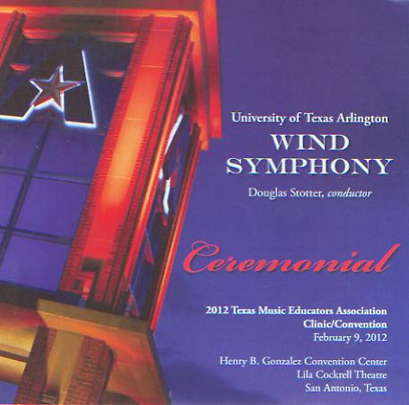 Ceremonial (2012 Texas Music Educators Association) - hier klicken
