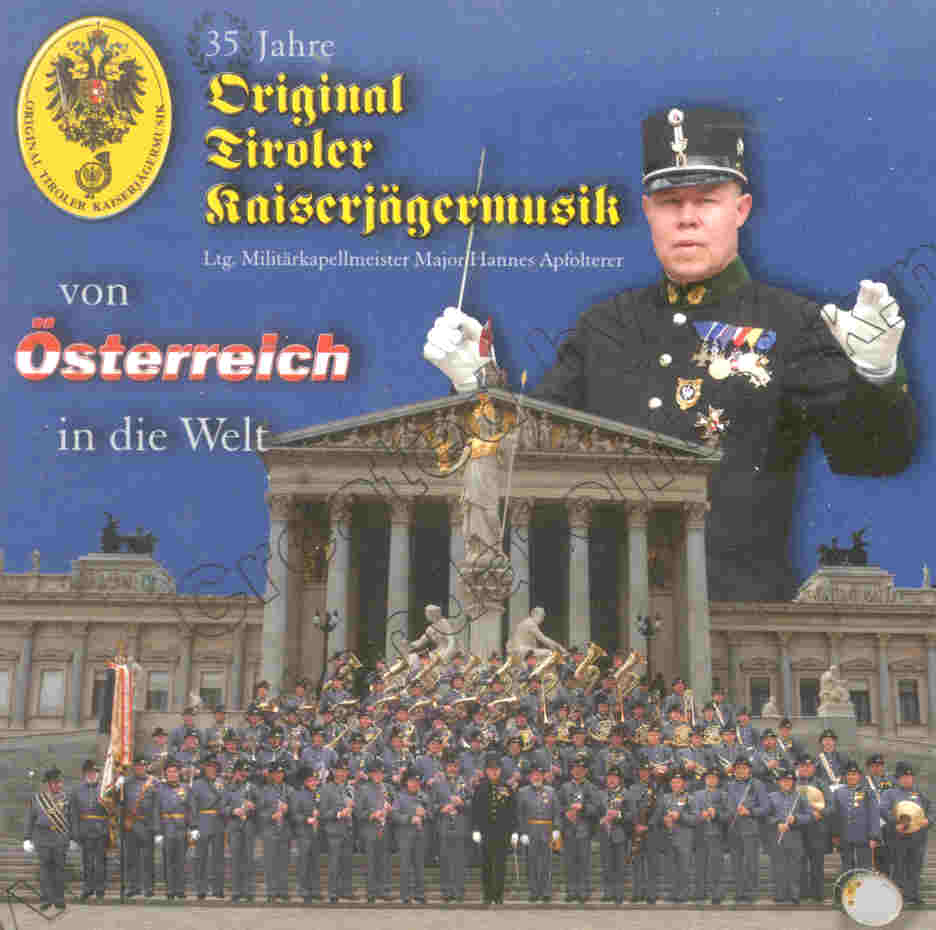 35 Jahre Original Tiroler Kaiserjgermusik: Von sterreich in die Welt - hier klicken