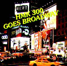 HMK 300 goes Broadway - hier klicken