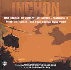 Inchon - The Music of Robert W. Smith #2 - hier klicken