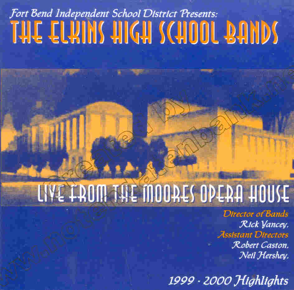 Elkins High School Bands 1999-2000 Highlights - hacer clic aqu