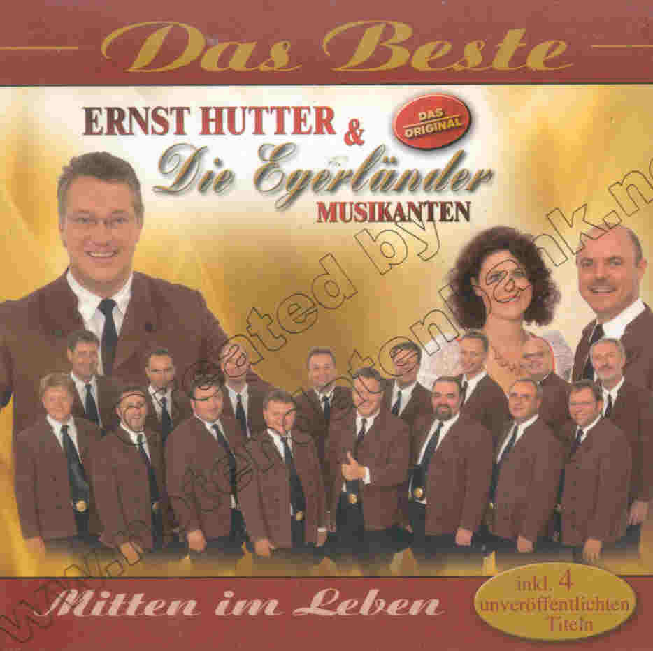 Mitten im Leben: Das Beste von Ernst Hutter und Egerlnder Musikanten - hier klicken