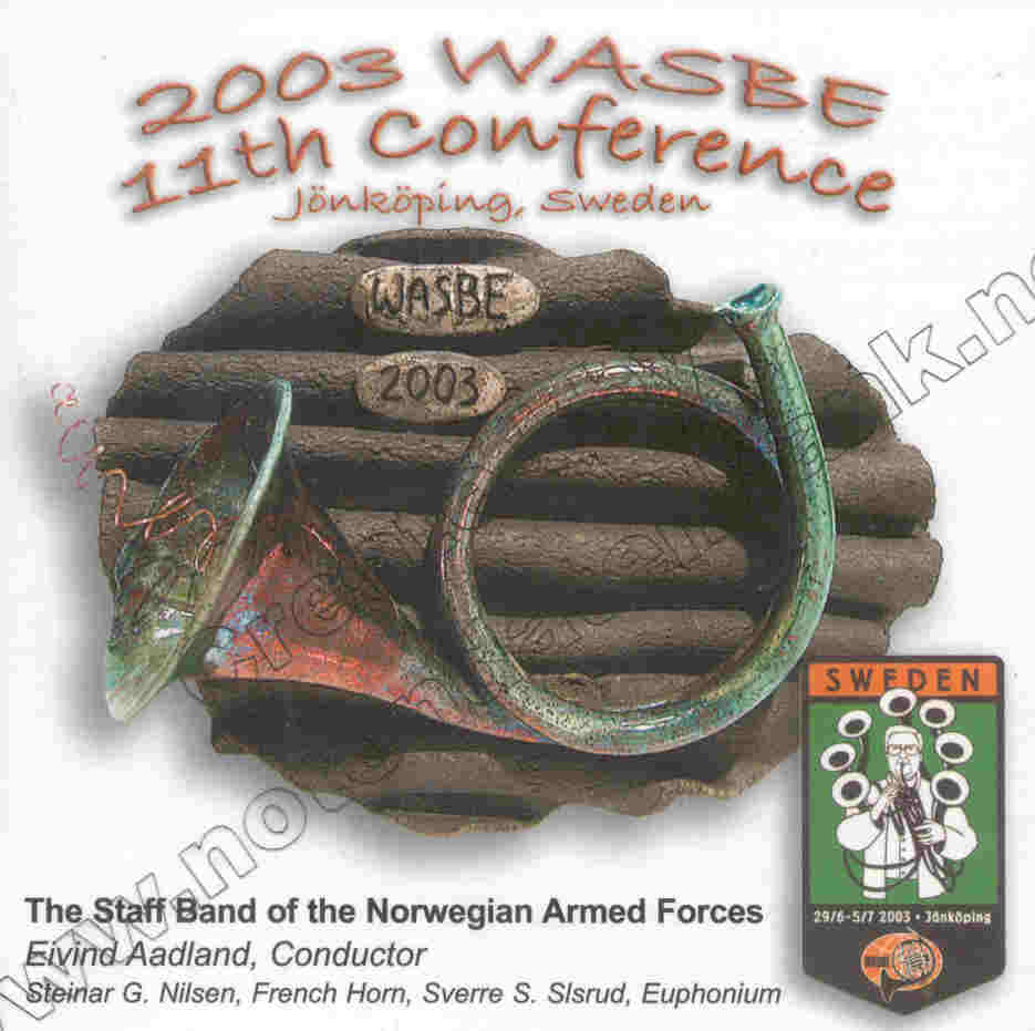2003 WASBE Jnkping, Sweden: The Staff Band of the Norwegian Armed Forces - hier klicken