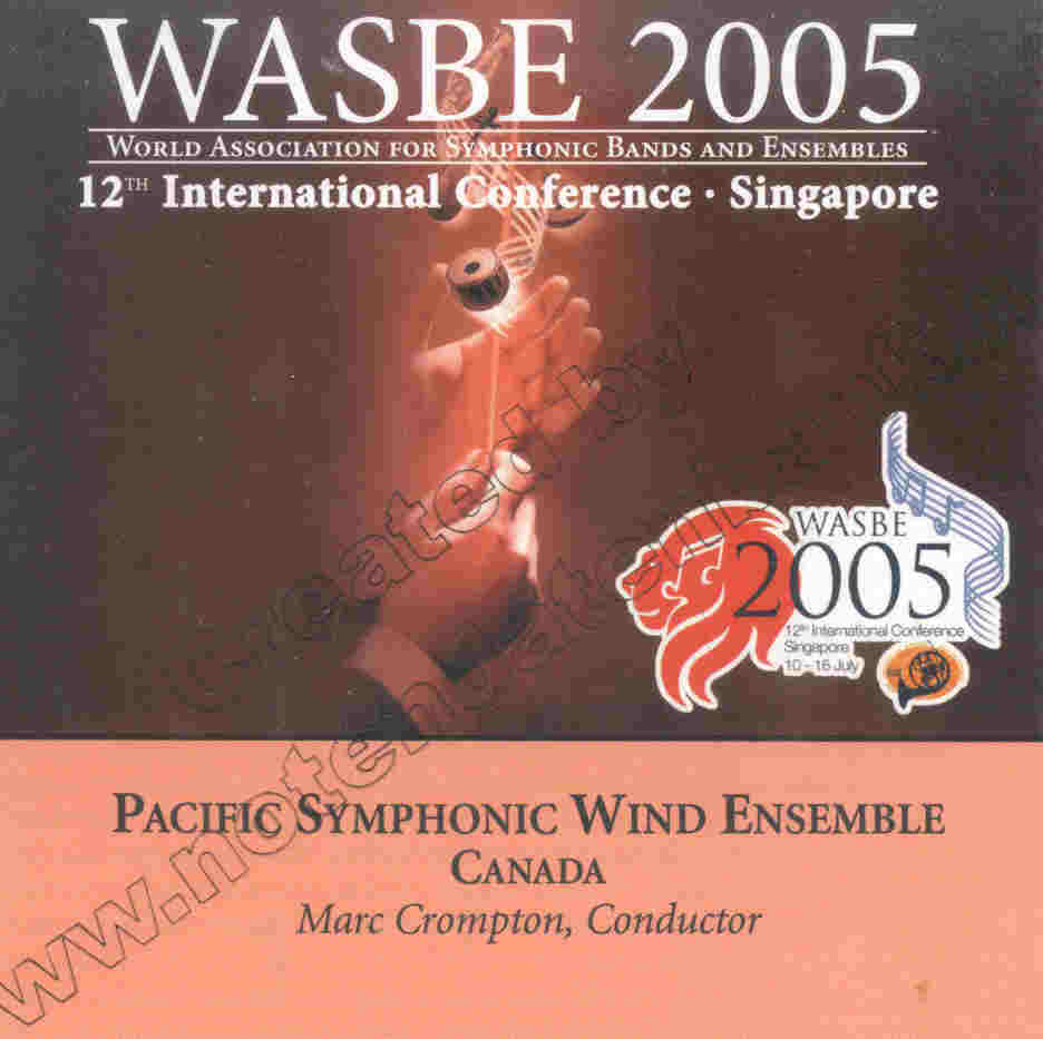 2005 WASBE Singapore: Pacific Symphonic Wind Ensemble - hier klicken
