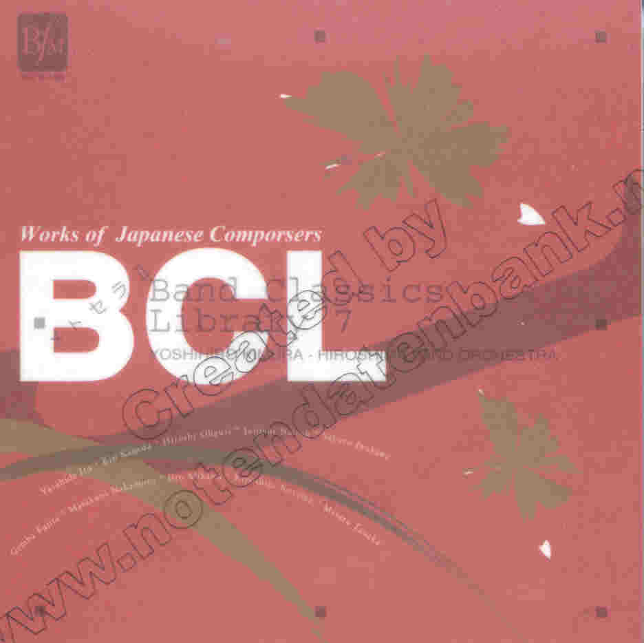 BCL - Band Classic Library #7: Works of Japanese Composers - hier klicken
