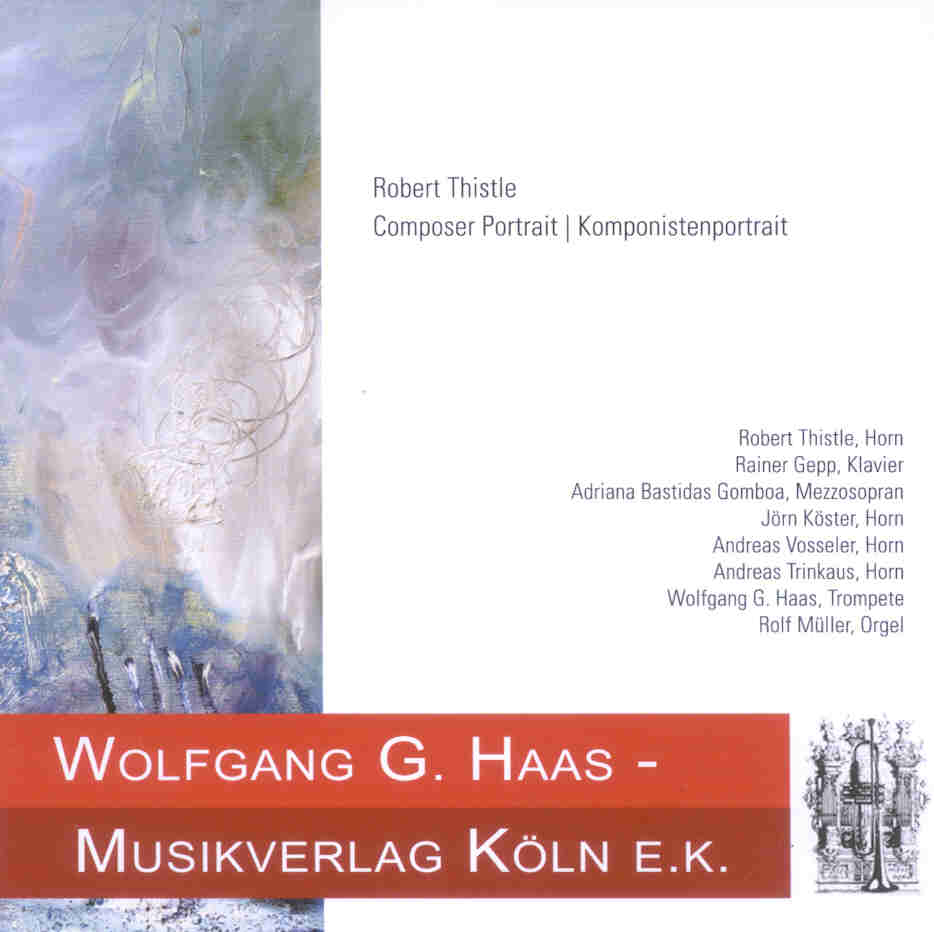 Composer Portrait / Komponistenportrait: Robert Thistle - hier klicken