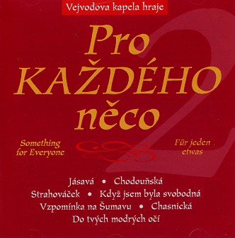 Pro kadho neco / Something for Everyone / Fr jeden etwas #2 - hier klicken