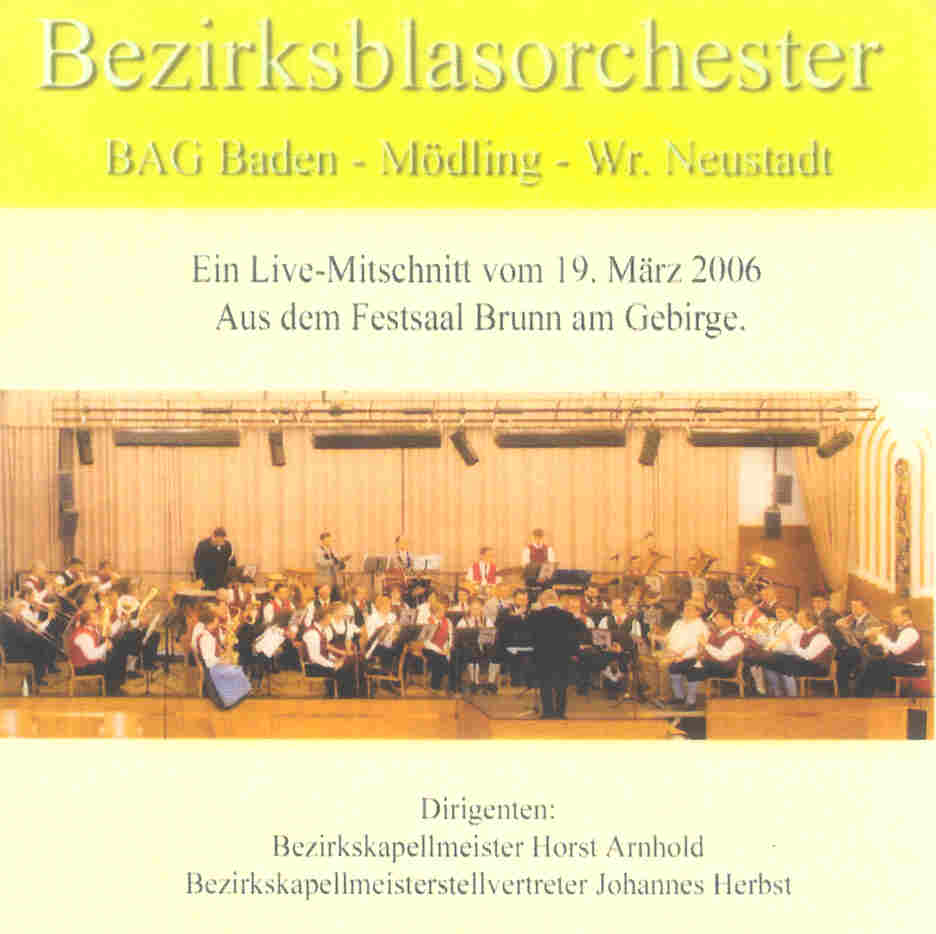 Bezirksblasorchester BAG Baden und Umgebung Live 2006 - klik hier