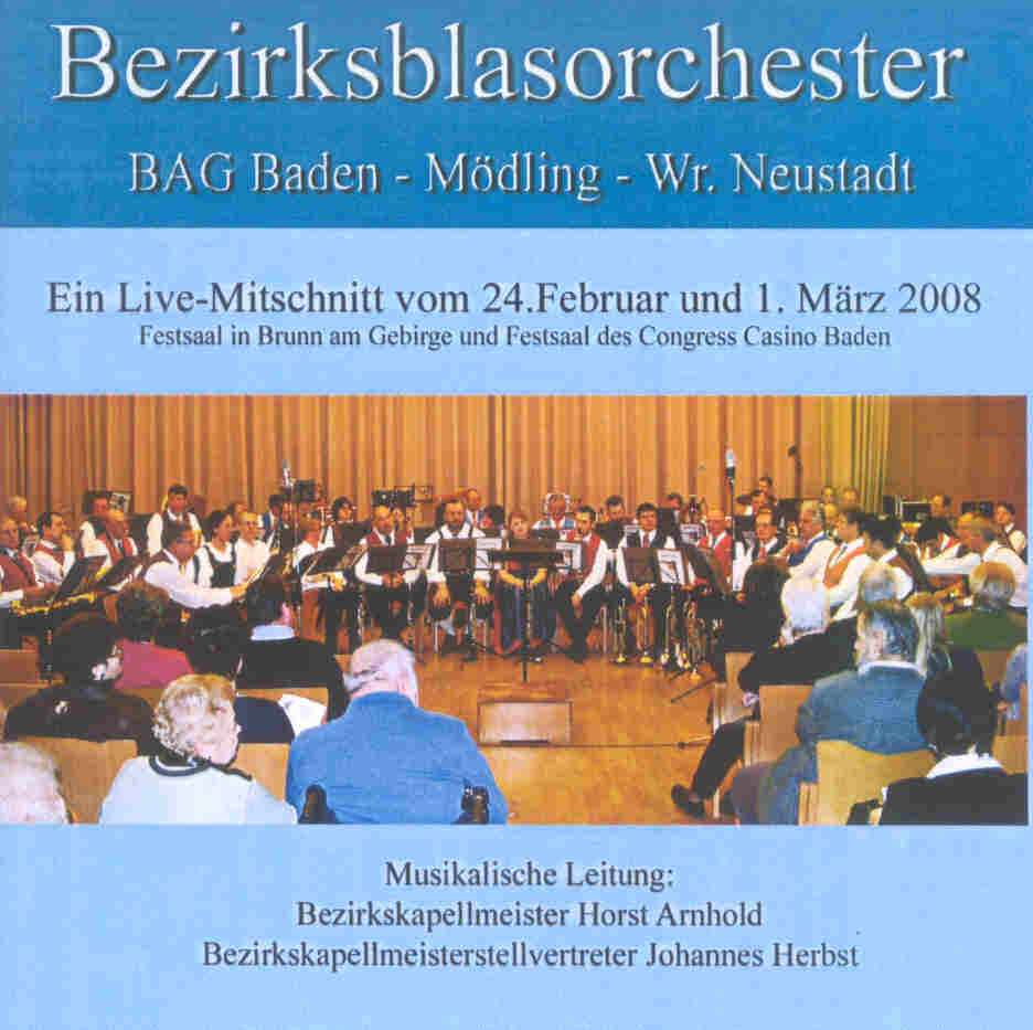 Bezirksblasorchester BAG Baden und Umgebung Live 2008 - cliquer ici