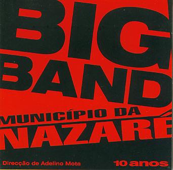 10 anos: Big Band Municipio da Nazare - hier klicken