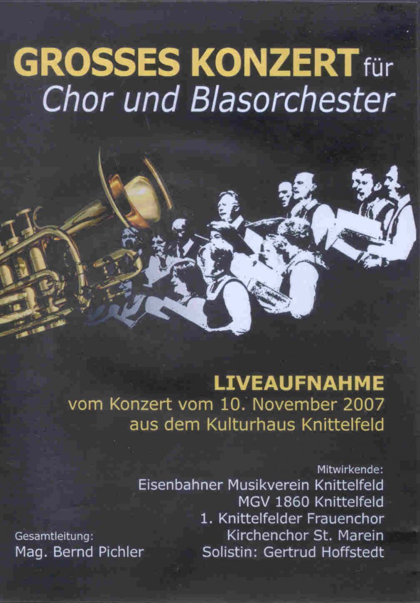 Grosses Konzert fr Chor und Blasorchester 2007 - click here