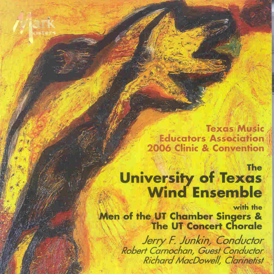 2006 Texas Music Educators Association: The University of Texas Wind Ensemble - hier klicken