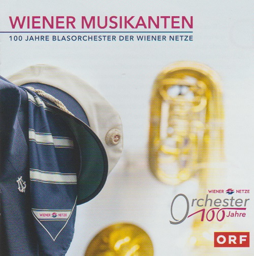 Wiener Musikanten: 100 Jahre Blasorchester der Wiener Netze - hier klicken