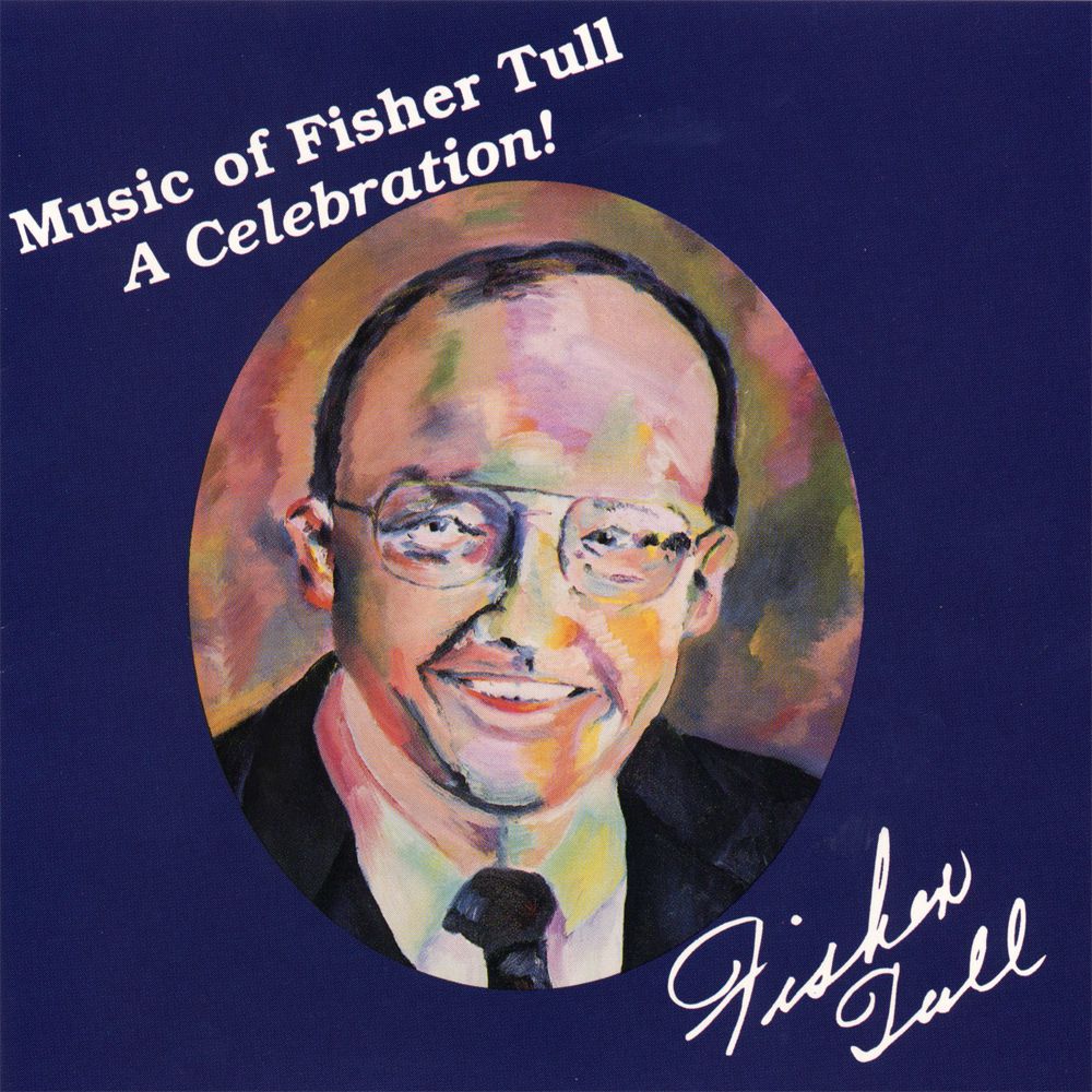 Celebration, A: Music of Fisher Tull - hier klicken
