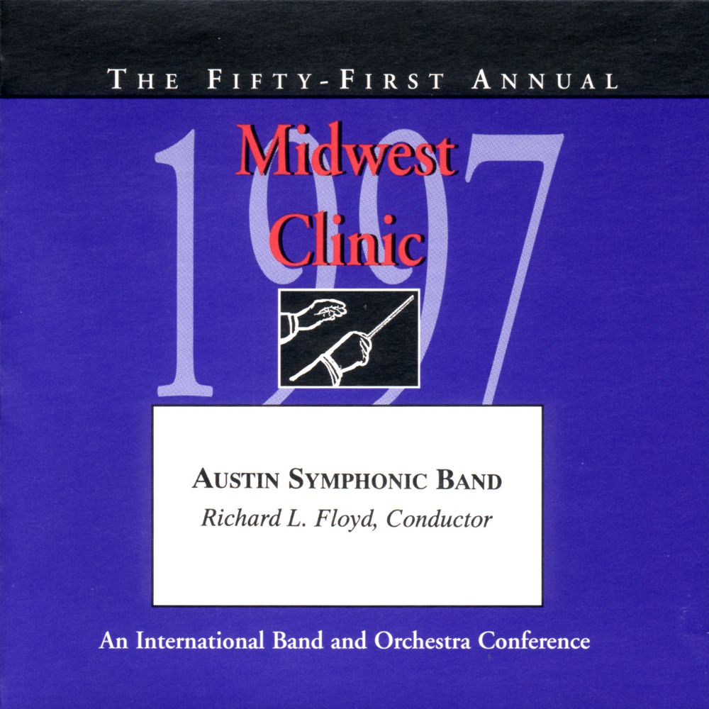 1997 Midwest Clinic: Austin Symphonic Band - hier klicken