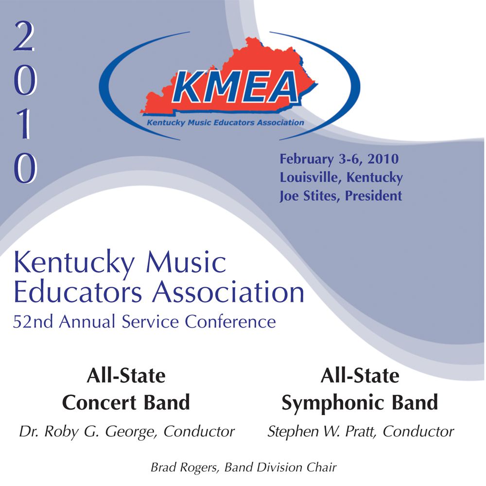 2010 Kentucky Music Educators Association: All-State Concert Band and All-State Symphonic Band - hier klicken