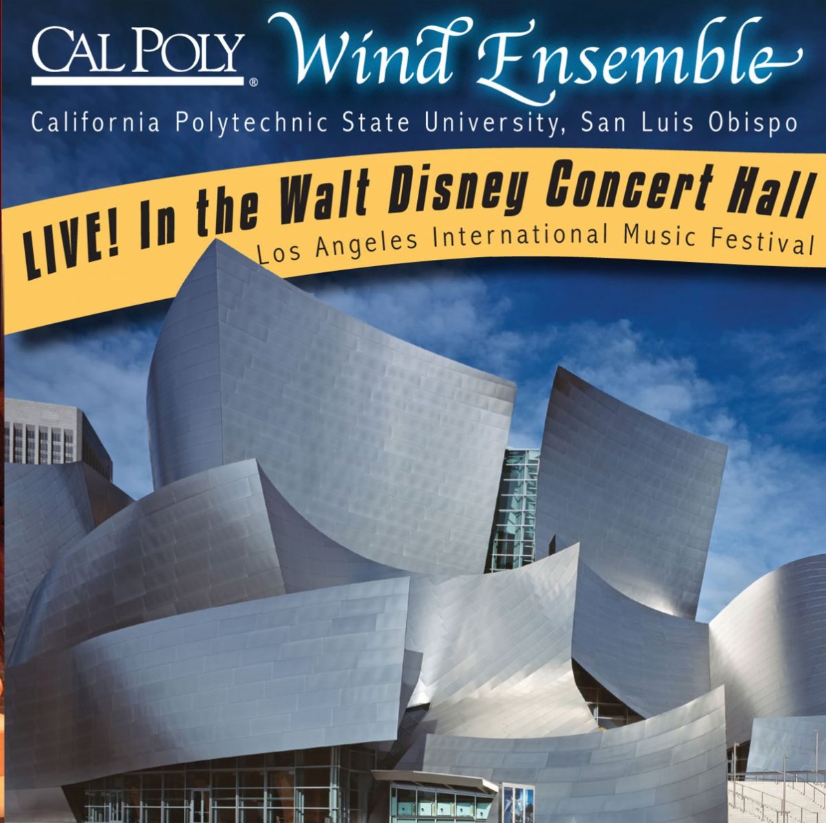 California Polytechnic State University Wind Ensemble Live! In the Walt Disney Concert Hall - hier klicken